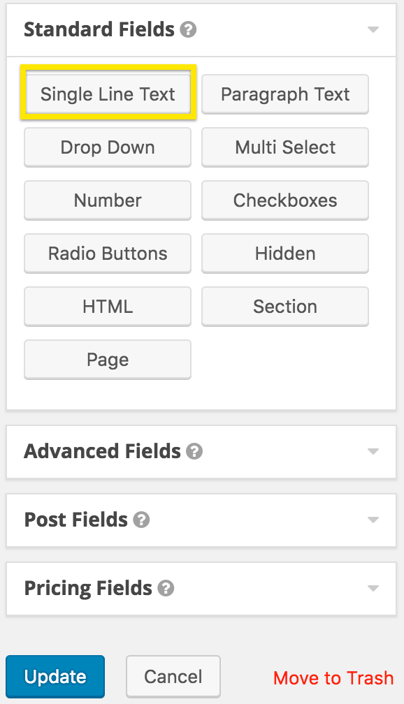 Gravity Forms Single Line Text field is found under the Standard Fields widget